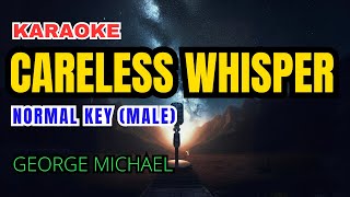 George Michael  Careless Whisper Karaoke Normal Key Male [upl. by Gad]