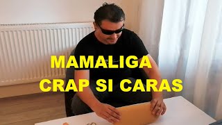 Mamaliga Crap si Caras Reteta veche Excelenta pentru Crap si Caras [upl. by Adrell]