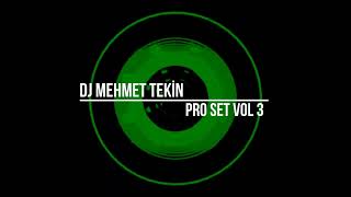 Dj Mehmet Tekin  Pro Set Vol 3  2024 [upl. by Wadleigh]