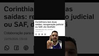 Recuperação Judicial ou SAF  timão corinthians edit music shorts [upl. by Keldah947]