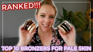 TOP 10 BRONZERS FOR PALE SKIN  Ranking my favorite bronzers for fair skin tones [upl. by Nhar]