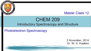 Introductory Spectroscopy  13  Photoelectron Spectroscopy [upl. by Irec]