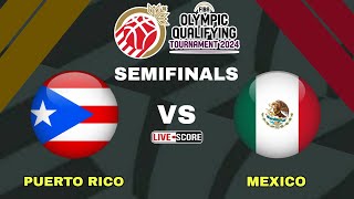 Puerto Rico vs Mexico  FIBA Olympic Qualifying Tournament Semifinals Live Scoreboard [upl. by Alyss]