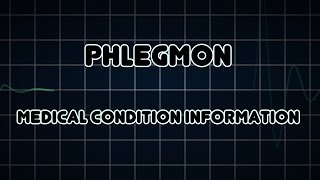 Phlegmon Medical Condition [upl. by Jepson]