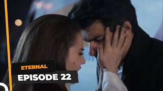 Eternal Episode 22  English Subtitle [upl. by Niwroc]