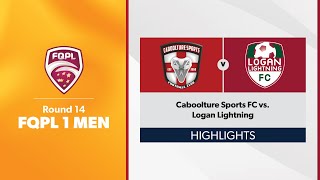 FQPL 1 Men Round 14  Caboolture Sports FC vs Logan Lightning Highlights [upl. by Willing]