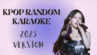 KPOP RANDOM KARAOKE WITH LYRICS  2023 VERSION [upl. by Wycoff]