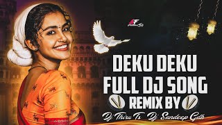 DEKU DEKU FULL DJ SONG REMIX BY DJ THIRU TS amp DJ SANDEEP GDK [upl. by Thibaut]