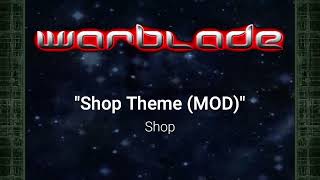 Shop Theme MOD  Warblade OST [upl. by Bruns]