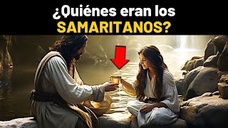 Quiénes Eran LOS SAMARITANOS En Tiempos De Jesús La Biblia Lo Revela [upl. by Tripp]