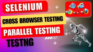 Cross browser Testing  Parallel Test Execution  Selenium WebDriver  Cross Browser Explained [upl. by Aara]