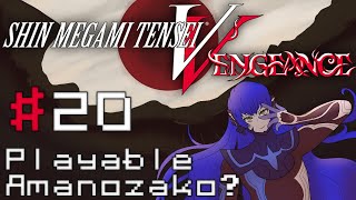 Lets Play Shin Megami Tensei V Vengeance  20  Playable Amanozako [upl. by Brodie173]