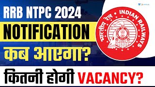 RRB NTPC Notification 2024  RRB NTPC New Vacancy Update [upl. by Indyc235]