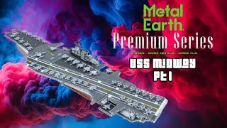 Let’s build the USS Midway Metal Earth 3D Metal Model Part 1 [upl. by Camile942]