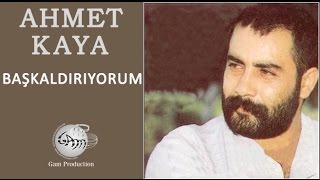 Başkaldırıyorum Ahmet Kaya [upl. by Aerdna]