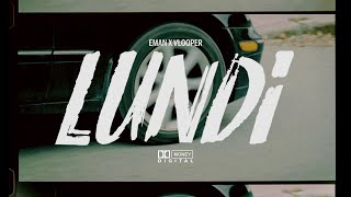 Eman X Vlooper  Lundi  Vidéoclip officiel [upl. by Endaira888]