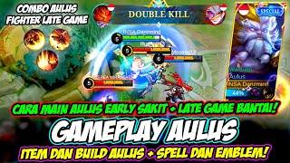 ITEM amp BUILD AULUS TERSAKIT❗ CARA MAIN AULUS TERBARU❗ TUTORIAL AULUS amp GAMEPLAY AULUS SKIN SPECIAL [upl. by Suolhcin922]