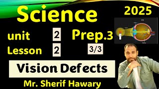 Science Prep3  Vision defects  lenses U2 L2  Part 33 1st Term ساينس 3 ع لغات العدسات [upl. by Ekrub]