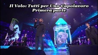 Il Volo Tutto per Uno  Capolavoro Primera parte Arena de Verona 1452024 [upl. by Gillette655]