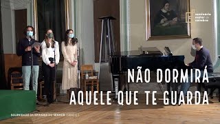 Não dormirá aquele que te guarda  Coro da Comunidade das 11 Seminário Maior de Coimbra [upl. by Megan]