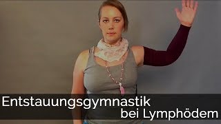 Entstauungsgymnastik bei Lymphödem  Christine Raab  Lymphcare Deutschland [upl. by Eustacia]