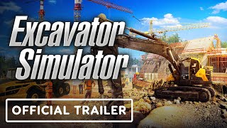 Excavator Simulator  Official Trailer [upl. by Trueblood]