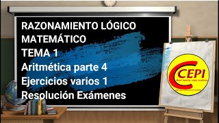 Razonamiento Lógico Aritmética parte 4 Ejercicios varios 1 Exámenes Normales Superiores [upl. by Cheke76]