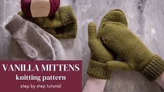 Vanilla Mittens KNITTING pattern amp step by step tutorial  how to knit mittens for beginners [upl. by Quick]