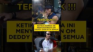 KETIKA KOMIKA INI MENYADARKAN OM DEDDY DAN KITA SEMUA [upl. by Kella]