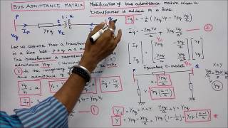 BUS ADMITTANCE MATRIX  PART  14  ADDING OFFNOMINAL TAP CHANGING TRANSFORMER IN A LINE [upl. by Pettit63]