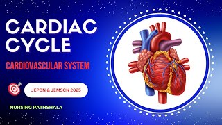 CARDIAC CYCLE II CARDIOVASCULAR SYSTEM II JEPBN amp JEMSCN II NURSING II [upl. by Marcel]