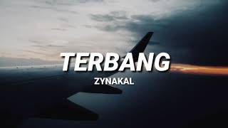 Zynakal  Terbang LIRIK [upl. by Modeerf]