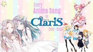 Every Anime Song by ClariS 20102018 [upl. by Guinn]