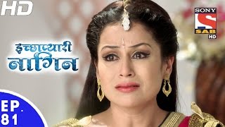 Icchapyaari Naagin  इच्छाप्यारी नागिन  Episode 81  17th January 2017 [upl. by Neom]