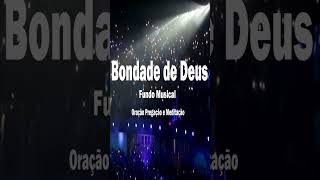 Bondade de Deus Fundo Musical instrumental gospel music [upl. by Pammie]