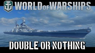 World of Warships  Double or Nothing [upl. by Wylen]