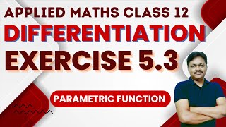 Differentiation Ex 53  Applied mathematics class 12  Gaur Classes [upl. by Truelove]