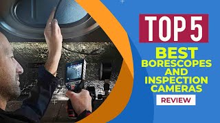 Top 5 Best Borescopes And Inspection Cameras in 2025  Reviews  Best Flexible Inspection Camera [upl. by Chae]