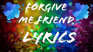 Forgive me friend lyrics smith thell ft Swedish jam factory [upl. by Tips]