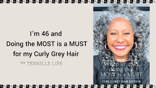 Im 46 and Doing the MOST is a MUST Curly Grey Hair Edition [upl. by Tebzil]