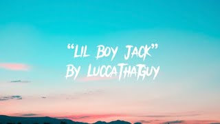 “Lil Boy Jack” By LuccaThatGuy  Jack Doherty Diss Track Official Lyric Video [upl. by Issac]