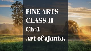 Class11  fine arts  chapter4 art of ajanta  introduction of ajanta cave [upl. by Fabien985]