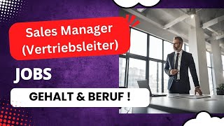 Karriere Kompass Sales Manager amp Vertriebsleiter 🎈 Gehalt Aufgaben amp Qualifikationen Berufsbild [upl. by Nissie203]