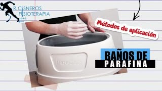 Baños de parafina  Métodos de aplicación [upl. by Martita]