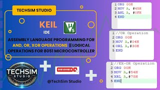 Assembly Language Programming for AND OR amp XOR Operations in Keil  logical keil TechSimStudio [upl. by Nolaj494]