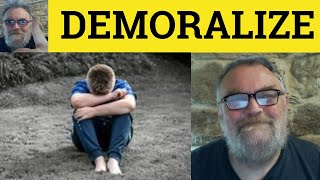 🔵 Demoralize Meaning  Demoralised Examples  Demoralise Definition  GRE Vocab  Demoralizing [upl. by Fonsie]