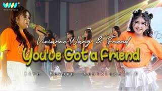 YOU VE GOT A FRIEND  Vivianne Wang and friends for KAMISTAGE 40 Live Cover [upl. by Bobinette]