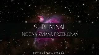 Nocne programowanie zmiana przekonań  Silent Subliminal [upl. by Irpac753]