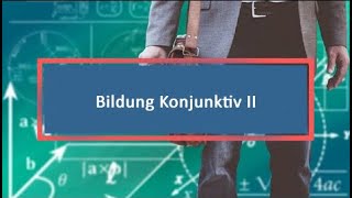 Bildung Konjunktiv II [upl. by Reifinnej]