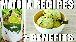 Easy Matcha Recipes  Benefits of Matcha Green Tea Powder [upl. by Ecinad]